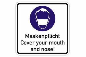 Bild vergrößern: Bild: Kopf eines maskentragenden Menschen, darunter die Aufschrift "Maskenpflicht. Cover your mouth and nose!"
